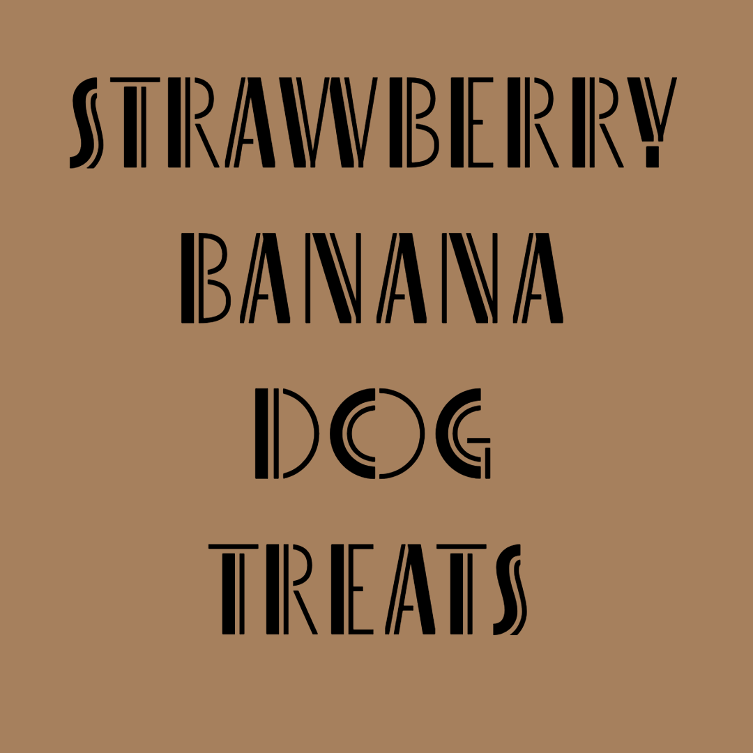 Strawberry Banana Dog Treats